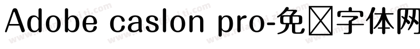 Adobe caslon pro字体转换